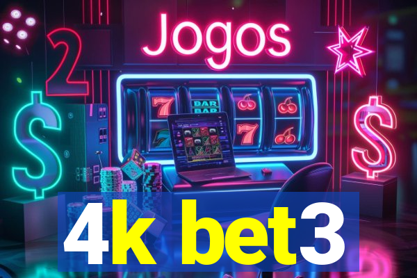 4k bet3